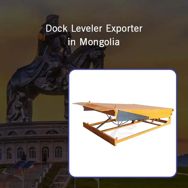 Dock Leveler Exporter in Mongolia